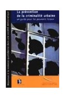 PDF - La prévention de la criminalité urbaine - Un guide pour les pouvoirs locaux