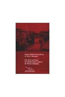 Etat de la politique de réhabilitation urbaine de Tbilissi (Géorgie)