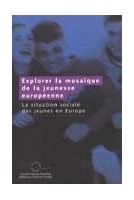 Explorer la mosaïque de la jeunesse européenne - La situation sociale des jeunes en Europe