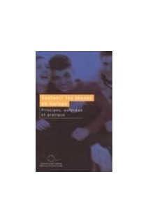 Soutenir les jeunes en Europe - Principes, politique et pratique