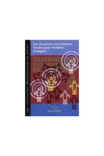 Les structures consultatives locales pour résidents étrangers