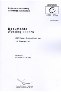 Parliamentary Assembly - Working papers - 2007 Ordinary Session (Fourth part) 1-5 October 2007 - Volume VII, Documents 11373-11421