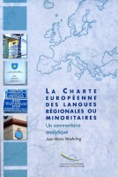 La Charte européenne des langues régionales ou minoritaires - Un commentaire analytique