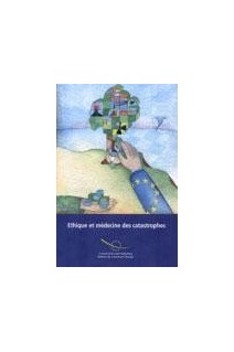 Ethique et médecine des catastrophes