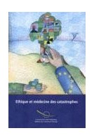 Ethique et médecine des catastrophes