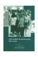 Code européen de sécurité sociale: Vade-mecum