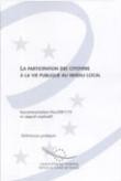 La participation des citoyens à la vie publique au niveau local - Recommandation Rec19 et rapport explicatif