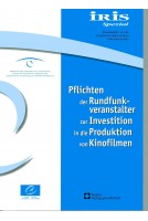 Iris Spezial - Pflichten der Rundfunkveranstalter zur Investition in die Produktion von Kinofilmen (2006) - German version