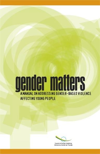 PDF - Gender Matters - A manual on addressing gender-based violence affecting young people