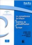 IRIS Spécial: La compétence juridique en matière de radiodiffusion en Europe