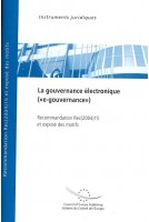 La gouvernance électronique ("e-gouvernance") - Recommandation Rec(2004)15 et exposé des motifs