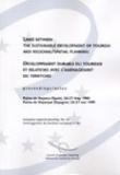 Développement durable du tourisme et relations avec l'aménagement du territoire - Actes, Palma de Majorque, mai 1999 (Aménagement du territoire européen n° 64)
