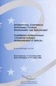 Conférence internationale "Tourisme durable, environnement et emploi" - Actes, Berlin, octobre 2000 (Rencontres environnement n° 51)