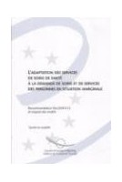 L'adaptation des services de soins de santé à la demande de soins et de services des personnes en situation marginale - Recommandation Rec12 et exposé des motifs