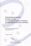 L'adaptation des services de soins de santé à la demande de soins et de services des personnes en situation marginale - Recommandation Rec12 et exposé des motifs