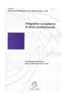 Intégration européenne et droit constitutionnel (Science et technique de la démocratie n° 30)