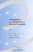 L'harmonisation et la coopération des ministères publics à l'échelle européenne - Actes, Bucarest, mai 2001