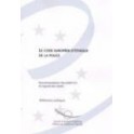 Le code européen d'éthique de la police - Recommandation Rec10 et exposé des motifs