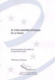 Le code européen d'éthique de la police - Recommandation Rec10 et exposé des motifs