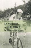 PDF - La victoire à quel prix ? Le dopage dans le sport