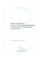 Services de proximité dans les zones urbaines défavorisés et dans les zones à faible densité de population (Communes et Régions d'Europe n° 75)