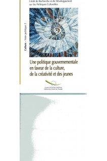 Une politique gouvernementale en faveur de la culture, de la créativité et des jeunes - Culture - Note politique 2