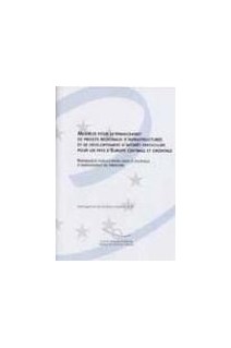 Modèles pour le financement de projets régionaux d'infrastructures et de développement d'intérêt particulier pour les pays d'Europe centrale et orientale - Partenariat publics-privés dans la politique d'aménagement du territoire  (Aménagement du t