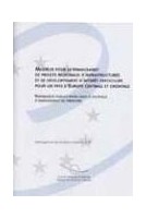 Modèles pour le financement de projets régionaux d'infrastructures et de développement d'intérêt particulier pour les pays d'Europe centrale et orientale - Partenariat publics-privés dans la politique d'aménagement du territoire  (Aménagement du t