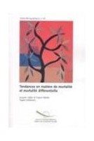 Tendances en matière de mortalité et mortalité différentielle (Etude démographique n°36)