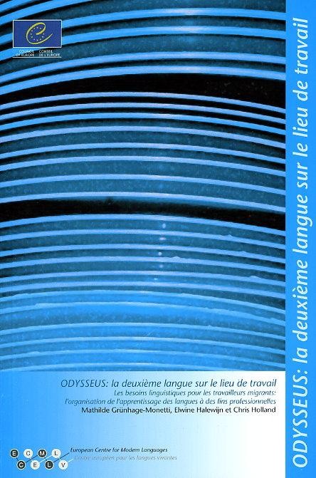 PDF - ODYSSEUS - la deuxième langue sur le lieu de travail - Les besoins linguistiques pour les travailleurs migrants - l'organisation et l'apprentissage des langues à des fins professionnelles
