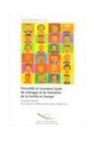 Fécondité et nouveaux types de ménages et de formation de la famille en Europe (Etude démographiques, n°35)