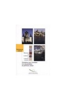 Orientation pour l'inventaire et la documentation du patrimoine culturel