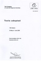 Congress of Local and Regional Authorities - Texts adopted - 13th Session - 30 May to 1 June 2006 - Recommendations 185 to 199, Resolutions 209 to 221