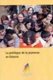 La politique de la jeunesse en Estonie