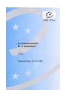 La communication et la biodiversité - Actes, Strasbourg, mai 1998 (Rencontres Environnement  n° 46)