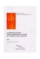 La protection des droits fondamentaux en Europe par la Charte sociale européenne - Actes, Sofia, juillet 2000 (Cahiers de la Charte sociale n° 11)