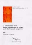 La protection des droits fondamentaux en Europe par la Charte sociale européenne - Actes, Sofia, juillet 2000 (Cahiers de la Charte sociale n° 11)