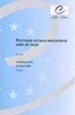 Politiques sociales innovatrices dans les villes - Actes, Oslo, juin 2000 - Tome 2