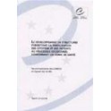 Le développement de structures permettant la participation des citoyens et des patients au processus décisionnel concernant les soins de santé - Recommandation Rec(2000)5 et exposé des motifs