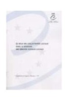 Le rôle des collectivités locales dans le domaine des services sociaux locaux (Communes et Régions d'Europe n° 73)