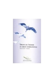 Droits de l'Homme en droit international - Recueil de textes (2ème édition)