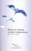 Droits de l'Homme en droit international - Recueil de textes (2ème édition)