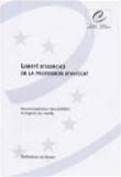 Liberté d'exercice de la profession d'avocat - Recommandation Rec  21 et exposé des motifs