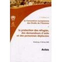 2ème colloque sur la Convention européenne des Droits de l'Homme et la protection des réfugiés, des demandeurs d'asile et des personnes déplacées - Strasbourg, mai 2000