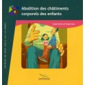 Abolition des châtiments corporels des enfants: Questions et réponses