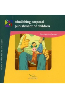 Abolishing corporal punishment of children: Questions and answers