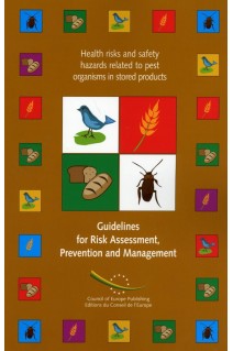 Guidelines for Risk Assessment, Prevention and Management - Health risks and safety hazards related to pest organisms in stored products