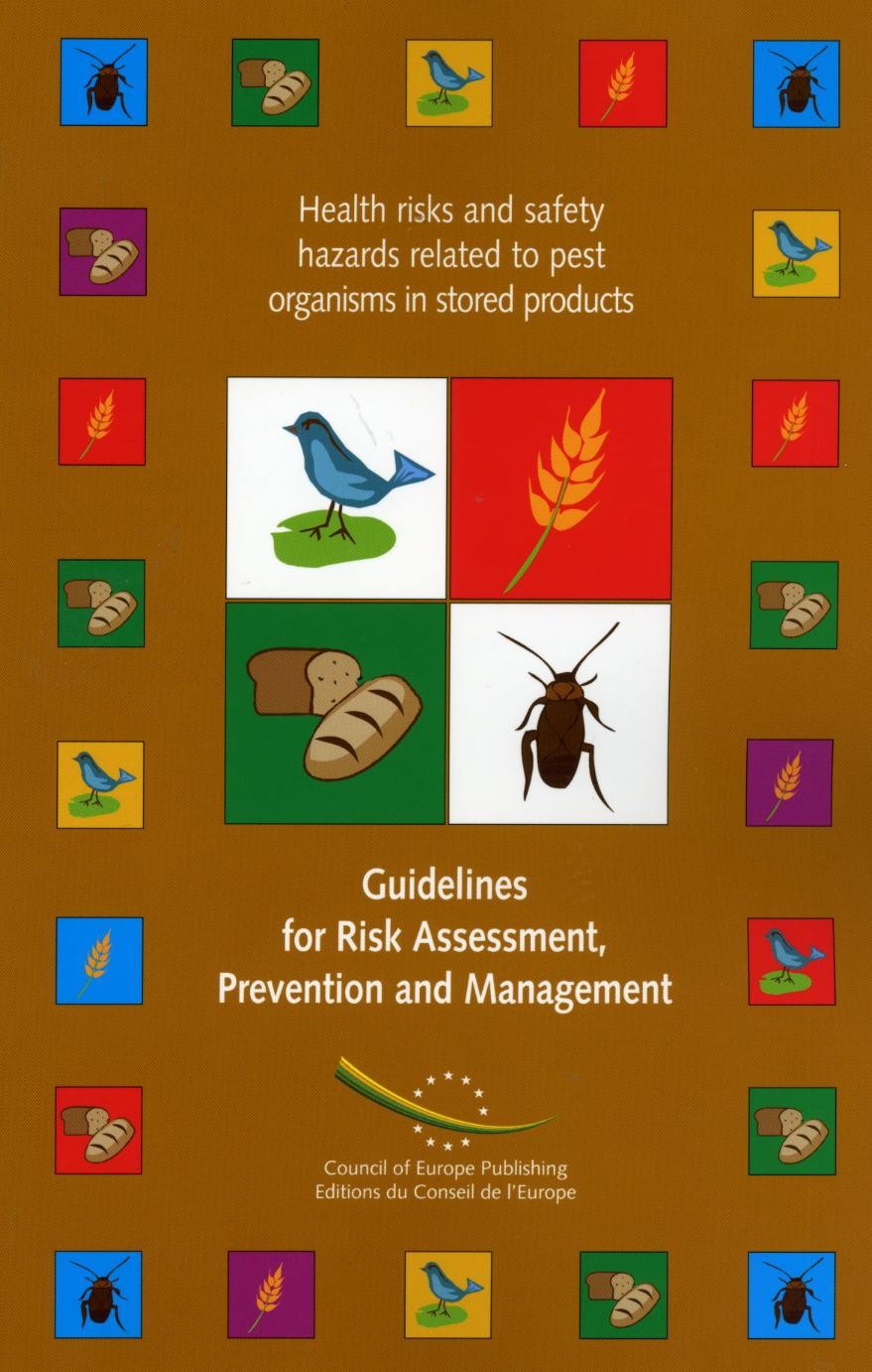 Guidelines for Risk Assessment, Prevention and Management - Health risks and safety hazards related to pest organisms in stored products