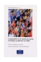 La population et le marché du travail en Europe au-delà de l'an 2000 - Vol 2 : Etudes de cas par pays (Etudes démographiques n° 34)