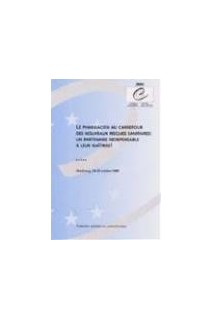 Le pharmacien au carrefour des nouveaux risques sanitaires: un partenaire indispensable à leur maîtrise ! - Actes, Strasbourg, octobre 1999
